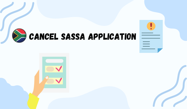 Cancel SASSA Application